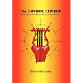 The Davidic Cipher: Unlocking the Music of the Psalms