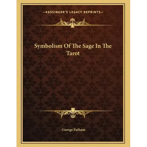 Symbolism Of The Sage In The Tarot