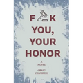 Fuck You, Your Honor
