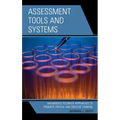 Assessment Tools and Systems: Meaningful Feedback Approaches to Promote Critical and Creative Thinking