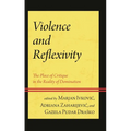 Violence and Reflexivity: The Place of Critique in the Reality of Domination