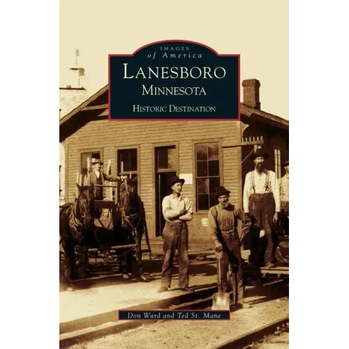 Lanesboro, Minnesota: Historic Destination