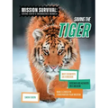 Saving the Tiger: Meet Scientists on a Mission, Discover Kid Activists on a Mission, Make a Career in Conservation Your Mission
