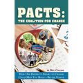 Pacts: The Coalition for Change: How One District's Effort to Change Could Help You Build a Better School