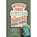 Important Things Every Kid Should Know to Survive Middle School: Follow God, Try New Things, and Don't Freak Out