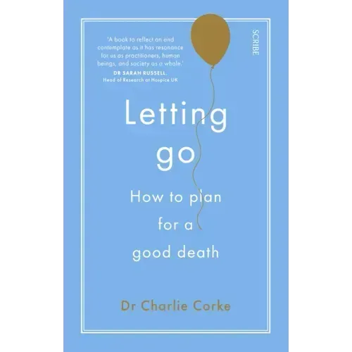 Letting Go: How to Plan for a Good Death