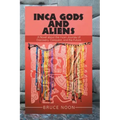 Inca Gods and Aliens: A Novel about the Incan Journey of Discovery, Conquest, and the Future