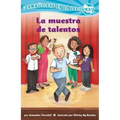 La Muestra de Talentos (Confetti Kids #11): (The Talent Show)
