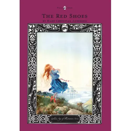 The Red Shoes - The Golden Age of Illustration Series