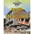 The Science Behind Epic Earthquakes