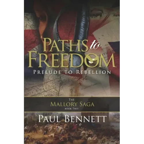 Paths to Freedom: Prelude to Rebellion