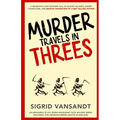 Murder Travels in Threes