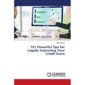 101 Powerful Tips for Legally Improving Your Credit Score