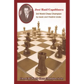 Jose Raul Capablanca: Third World Chess Champion