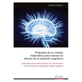 Propuesta de un modelo matemático para evaluar los efectos de la radiación magnética