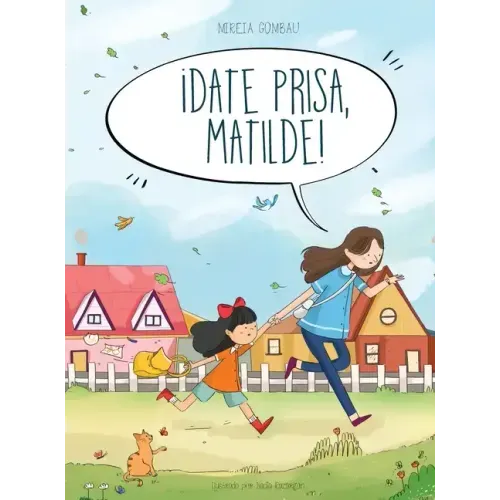 ¡Date prisa, Matilde!