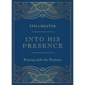 Into His Presence: Praying with the Puritans