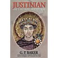 Justinian: The Last Roman Emporer