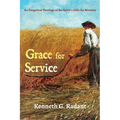 Grace for Service: An Exegetical Theology of the Spirit's Gifts for Ministry