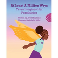 At Least A Million Ways: Tarva Imagines Her Possibilities