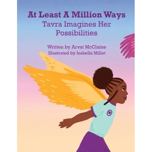 At Least A Million Ways: Tarva Imagines Her Possibilities