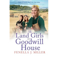 The Land Girls of Goodwill House