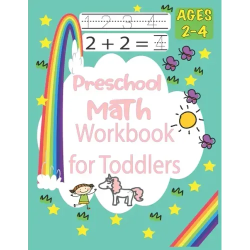 Preschool Math Workbook for Toddlers Ages 2-4: Practice for Kids with Pen Control, Essential Preschool Skills for Ages 2-4, Beginner to Tracing Lines,