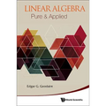 Linear Algebra: Pure & Applied