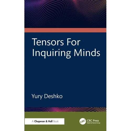 Tensors For Inquiring Minds