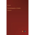 The Autobiography of a Slander: in large print