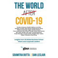 The world after Covid-19: Insights from 20 Global Business School Deans and Corporate Leaders