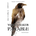 The World Maker Parable
