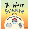 The Worst Summer Book in the Whole Entire World