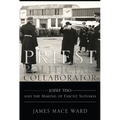 Priest, Politician, Collaborator
