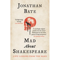 Mad about Shakespeare: Life Lessons from the Bard