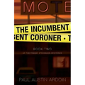 The Incumbent Coroner