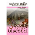 3 Bodies and a Biscotti