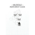 Huddle Participant Guide