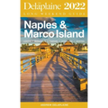 Naples & Marco Island - The Delaplaine 2022 Long Weekend Guide