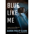 Blue Like Me
