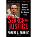 The Search for Justice: A Defense Attorney's Brief on the O.J. Simpson Case