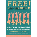 Free the Children: Conflict Education for Strong Peaceful Minds