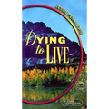 Dying to Live