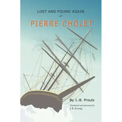 Lost and Found Again, Or, Pierre Cholet