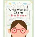 Uma Wimple Charts Her House
