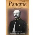 I Took Panama: The Story of Philippe Bunau-Varilla