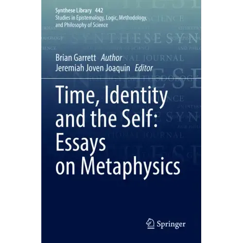 Time, Identity and the Self: Essays on Metaphysics