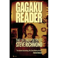 Gagaku: The Life and Poetry of Steve Richmond