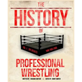 The History Of Professional Wrestling Vol. 1: WWF 1963-1989