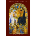 Perpetual Jubilee: Meditations on the Chaldean Liturgical Year